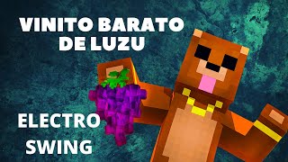 ELECTRO SWING VINITO BARATO DE LUZU  CHRISTIAN RELIKIA x RUBIUS 5 de 7 [upl. by Anifled658]