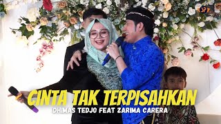 DHIMAS TEDJO Feat ZARIMA  CINTA TAK TERPISAHKAN  LIVE CSDM DADAP MANUNGGAL CAMPURSARI GUNUNGKIDUL [upl. by Anawak]