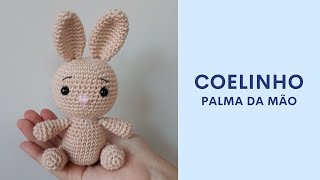 Coelhinho em Amigurumi  Coleção Palma da Mão [upl. by Uehttam]