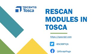 Tosca Tutorial  Lesson 9  Rescan Modules in Tosca  Handle Non Unique Controls [upl. by Yhtomot265]