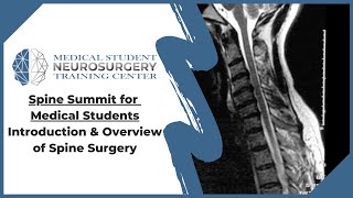 Spine Summit for Medical Students Introduction amp Overview of Spine Surgery [upl. by Minor]