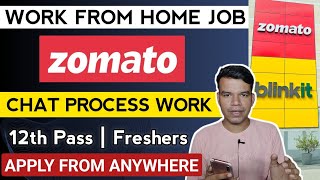 ZOMATO WORK FROM HOME JOB  12TH PASS  ZOMATO ONLINE JOBS AT HOME  BPO JOBS WORK FROM HOME [upl. by Eatnoed]