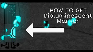 How to Get Bioluminescent Marker [upl. by Aniral]