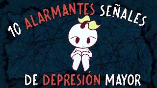 10 alarmantes señales de DEPRESIÓN mayor [upl. by Amilb]