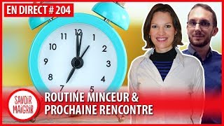 Routine Minceur amp Prochaine Rencontre  Consultation en direct Savoir Maigrir 204 [upl. by Parshall]