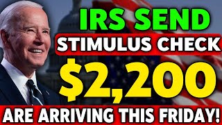 IRS FINALLY TRANSFERRING 2200 STIMULUS RELIEF CHECKS IN BANKS TODAY  4TH STIMULUS CHECK UPDATE [upl. by Bollen]