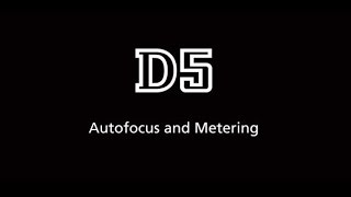 Nikon D5 – Autofocus and metering [upl. by Skipp]