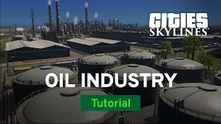 Oil Industry From Start To Finish with TheTimeister  Tutorial  Cities Skylines [upl. by Ahsilac]