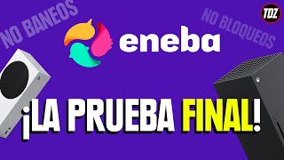 ¡ENEBA NO SE VA NO BANEO NO BLOQUEO ¡Aquí la PRUEBA FINAL [upl. by Aihseuqal]