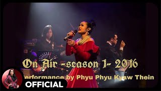 ဖြူဖြူကျော်သိန်း  On Air Season12016 full program [upl. by Kcirdnek]