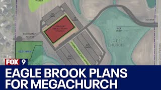 Eagle Brook discussing plans for megachurch [upl. by Adna]