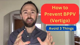 How to Prevent BPPV from Recurring Vertigo [upl. by Ennairod]