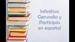 ¿Qué es el infinitivo el gerundio y el participio [upl. by Aharon583]