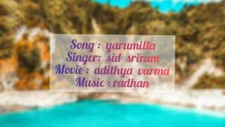 Yarumilla song  adithya varma lyrics [upl. by Eirrok]