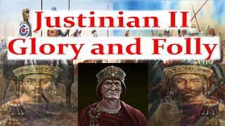 Justinian II Glory and Folly [upl. by Reteip]