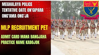 MEGHALAYA POLICE RECRUITMENT ADMIT CARD ARO PET DATE KORA ONJOKMA HAI MASIE RAANGNA [upl. by Erdnad]