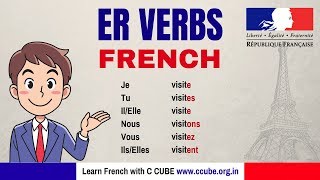 ER Verbs in French Conjugate in Present Tense  Learn French Online with C CUBE Academy [upl. by Cori]