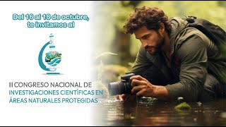 II Congreso Nacional de Investigaciones Científicas en Áreas Naturales Protegidas [upl. by Bartie959]