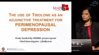 Tibolone as Adjunctive Treatment in Perimenopausal Depression by Professor Jayashri Kulkarni [upl. by Pritchard885]