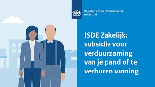 ISDE Zakelijk subsidie voor verduurzaming van je pand of te verhuren woning [upl. by Shaylyn]