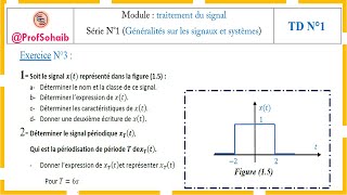 Traitement du signal Série N°1Généralités sur les signaux et systèmes Exercice N°3 [upl. by Neb501]