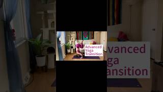 Advanced Yoga Transition yoga yogaposes [upl. by Milinda]