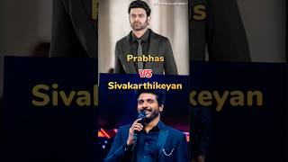 PRABHAS 🆚 SK sivakarthikeyan prabhas amaranmovie rajasaab shortsviral viralshorts fypviral [upl. by Solita924]