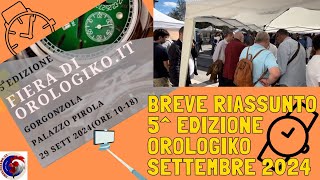 Breve quotreportagequot sulla splendida MostraMercato di Orologiko 2024 a Gorgonzola Mi [upl. by Enomes]