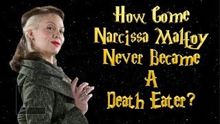 How Come Narcissa Malfoy Never Became A Death Eater [upl. by Leckie]