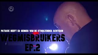 Wegmisbruikers 2022 Aflevering 4 [upl. by Chyou327]