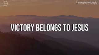 Victory Belongs to Jesus  3 Hour Piano Instrumental for Prayer and Worship [upl. by Haukom231]