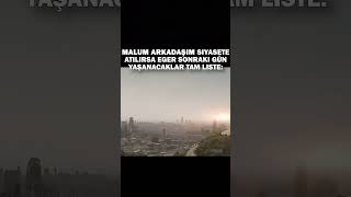 ARKADAŞIM EGER SİYASETE ATILIRSA YAŞANACAKLAR TAM LİSTE ruflix [upl. by Lorrin]