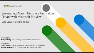 Leveraging Admin Units in a Centralized Tenant with Microsoft Purview [upl. by Arrej816]