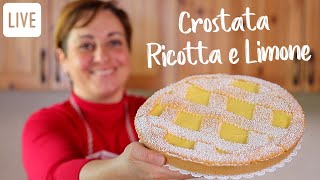 CROSTATA RICOTTA E LIMONE Ricetta Facile in Diretta  Fatto in Casa da Benedetta [upl. by Brady]