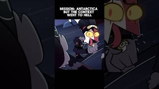 mission antarctica with zero context helluvaboss blitzo blitz blitzø moxxie vivziepop [upl. by Giliane]