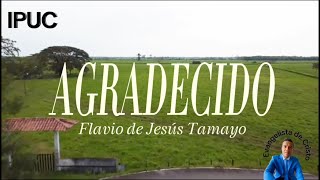 AGRADECIDO  EL EVANGELISTA DE CRISTO  IPUC [upl. by Nance]