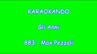 Karaoke Italiano  Gli Anni  Max Pezzali  883  Testo [upl. by Alithia489]