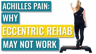 Achilles Rehab  Why Eccentric Exercises May not be Right for You [upl. by Atikahc896]