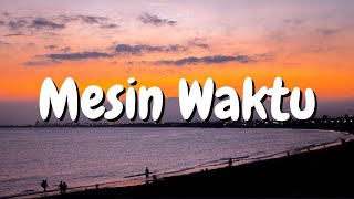 Budi Doremi – Mesin Waktu Lirik [upl. by Dinse141]