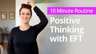 EFT Tapping for Positive Thinking and a Brain Healing Meditation [upl. by Lelia]