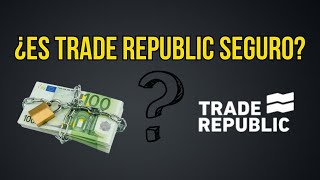 ¿Es Seguro Trade Republic [upl. by Ysus]