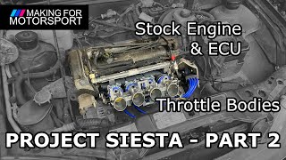 Project Siesta  ITBs vs Standard ECU Part 2 [upl. by Leary]