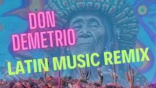 Remix Cumbias Musica LatinoAmericana Para Bailar Don Demetrio music MexicanCumbia [upl. by Einnhoj]