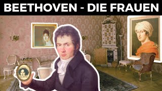 Beethoven und die Frauen – Die wichtigsten Fakten Unsterbliche Geliebte Kind Personen etc [upl. by Gudrun]