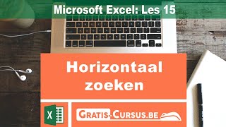 Microsoft Excel Horizontaal Zoeken  Les 15  Gratis Cursus [upl. by Neslund]