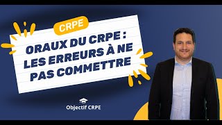 Oraux du CRPE  les erreurs à ne pas commettre [upl. by Vicky65]