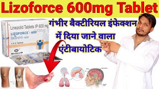 linezolid tablets ip 600 mg in hindi  lizoforce 600 mg tablet  lizoforce 600 uses in hindi [upl. by Thurlough580]