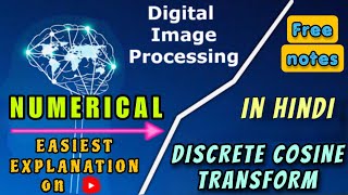 Discrete Cosine Transform Numerical Numerical on DCT  Digital Image Processing  Lecture 13 [upl. by Aime382]