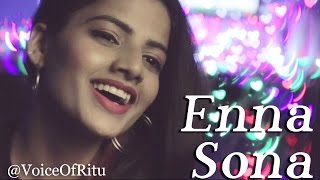 Enna Sona  Ok Jaanu  Female Cover Version by Ritu Agarwal VoiceOfRitu [upl. by Christian843]