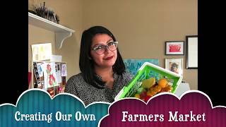 Creating Our Own Farmers Market  Preschool Art and Dramatic Play Activity [upl. by Ilrahs]